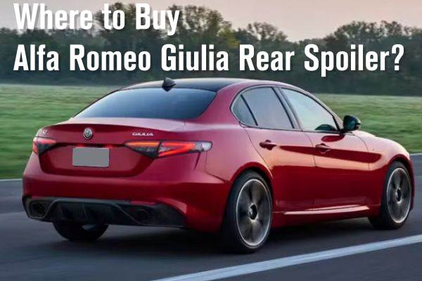 Where to Buy Alfa Romeo Giulia Rear Spoiler?